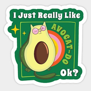 I Just Really Like Avocat-do Ok?- Avocado And Cats Lover Gift. Sticker